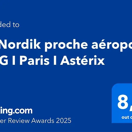 Apartment Le Nordik Proche Aeroport Cdg I Paris I Asterix